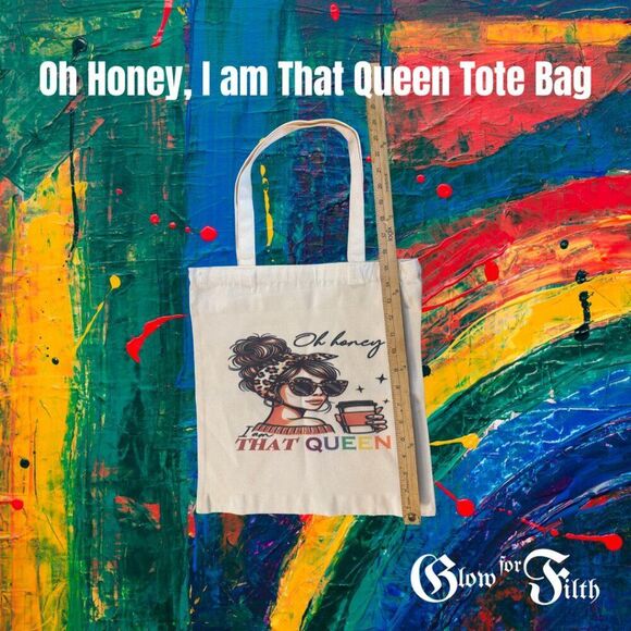 Oh Honey, I Am That Queen Reusable Tote Bag – Double-Sided Print - EXCLUSIVE - Picture 3 of 3